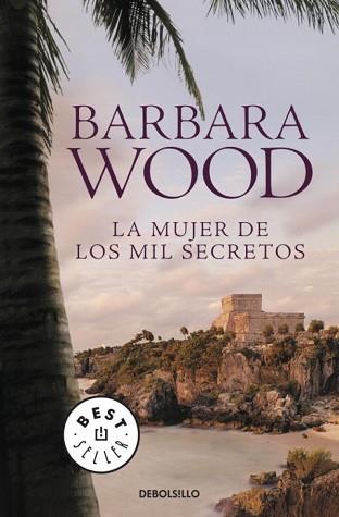 MUJER DE LOS MIL SECRETOS, LA | 9788499081335 | WOOD,BARBARA