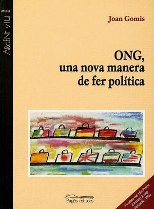 ONG, UNA NOVA MANERA DE FER POLITICA | 9788479356750 | GOMIS, JOAN