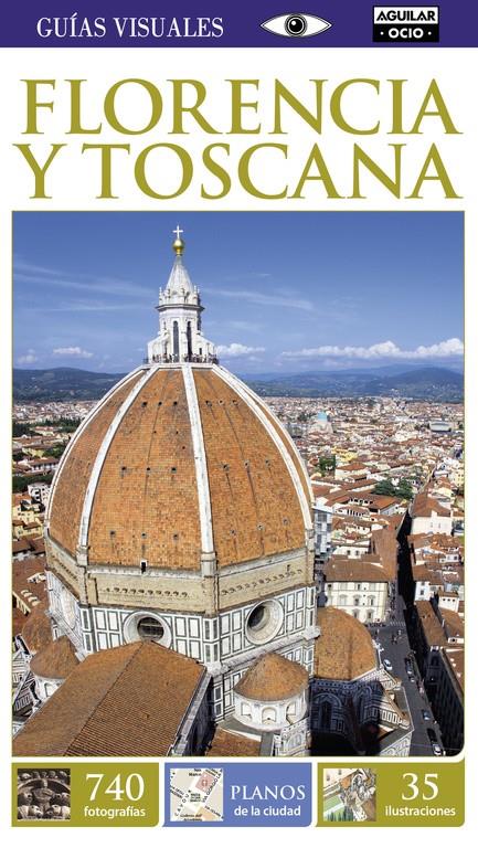 FLORENCIA Y TOSCANA (GUÍAS VISUALES) | 9788403516922 | VARIOS AUTORES