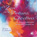 ZEN DE LA PINTURA CREATIVA, EL | 9788488242983 | CARBONETTI, JEANNE