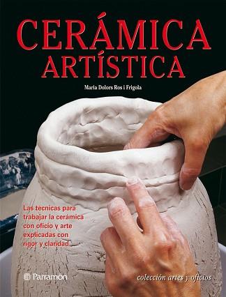 CERÁMICA ARTÍSTICA | 9788434227996 | DOLORS ROS I FRIGOLA