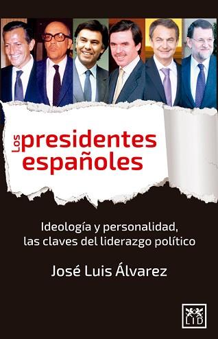 LOS PRESIDENTES ESPAÑOLES | 9788483568743 | ÁLVAREZ ÁLVAREZ, JOSÉ LUIS