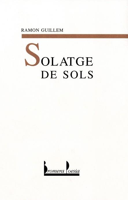 SOLATGE DE SOLS | 9788476604564 | GUILLEM, RAMON