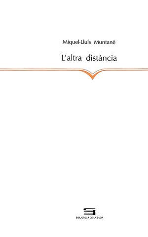 ALTRA DISTANCIA, L' | 9788479352103 | MUNTANE, MIQUEL-LLUIS