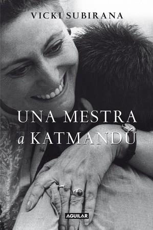 UNA MESTRA A KATMANDÚ (CATALÁN) | 9788403052802 | SUBIRANA RODRIGUEZ, VICTORIA