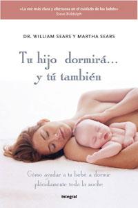 TU HIJO DORMIRA Y TU TAMBIEN | 9788498677027 | SEARS, WILLIAM/SEARS, MARTHA