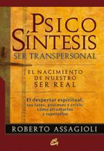 PSICOSÍNTESIS. SER TRANSPERSONAL | 9788484453147 | ASSAGIOLI, ROBERTO