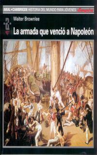 ARMADA QUE VENCIO A NAPOLEON, LA | 9788446016076 | BROWNLEE, WALTER