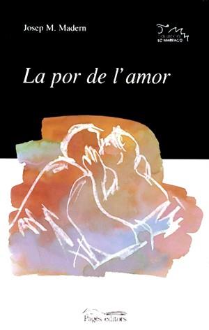 POR DE L'AMOR, LA | 9788479358037 | MADERN, JOSEP MARIA