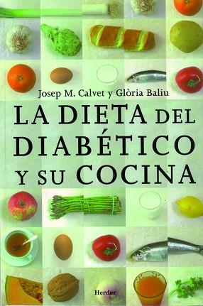 DIETA DEL DIABETICO Y SU COCINA LA | 9788425414398 | CALVET I FRANCÈS, JOSEP MARIA/BALIU DE KIRCHNER, GLÒRIA