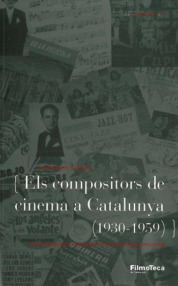 COMPOSITORS DE CINEMA A CATALUNYA | 9788498090857 | FALCÓ, JOSEP LLUÍS