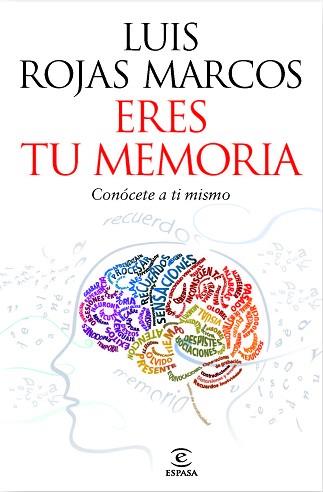 ERES TU MEMORIA | 9788467037258 | ROJAS MARCOS, LUIS