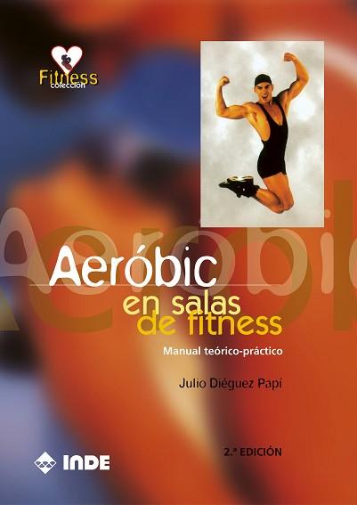 AEROBIC EN SALAS DE FITNESS | 9788487330612 | DIEGUEZ PAPI, JULIO