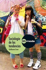 SOCIOLOGÍA DE LAS TENDENCIAS | 9788425223648 | GUILLAUME ERNER