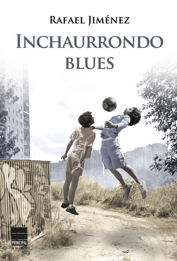 INCHAURRONDO BLUES | 9788493971854 | JIMÉNEZ, RAFAEL