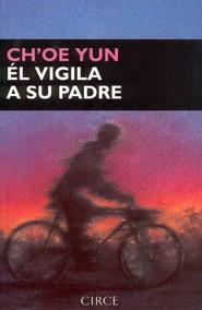 VIGILA A SU PADRE, EL | 9788477651260 | YUN, CH'OE