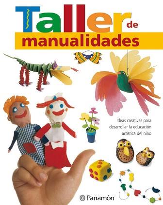 TALLER DE MANUALIDADES | 9788434227354 | CANAL, MARIA FERNANDA