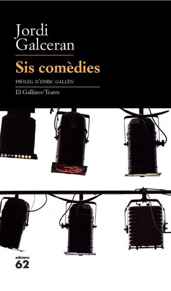 SIS COMÈDIES | 9788429763218 | GALCERAN, JORDI