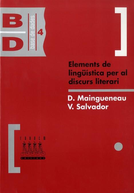 ELEMENTS DE LINGUISTICA PER AL DISCURS LITERARI | 9788481310368 | MAINGUENEAU, D/SALVADOR, V