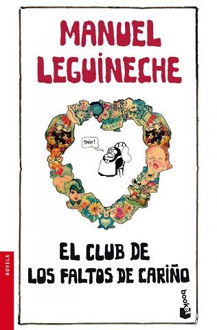 CLUB DE LOS FALTOS DE CARIÑO | 9788432250712 | LEGUINECHE, MANUEL