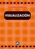 VISUALIZACION | 9788484450030 | EGE, MONIQUE