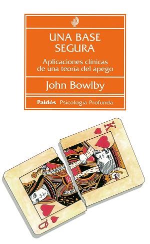 UNA BASE SEGURA | 9788449302015 | BOWLBY, JOHN