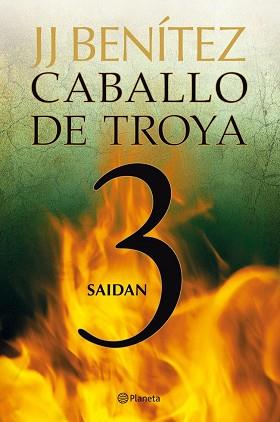 CABALLO DE TROYA 3. SAIDAN | 9788408035169 | BENITEZ, J. J.