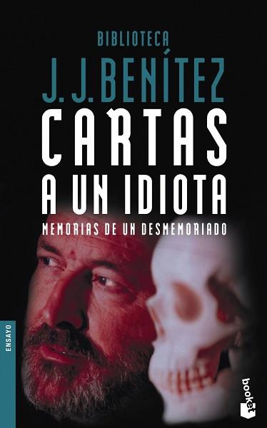 CARTAS A UN IDIOTA | 9788408053132 | BENITEZ, J. J.