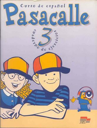 PASACALLE 3 EJER | 9788471437662 | PISONERO, ISIDORO/SÁNCHEZ LOBATO, JESÚS/PINILLA, RAQUEL/SANTOS, ISABEL/EGUSKIZA, M.ª JOSÉ