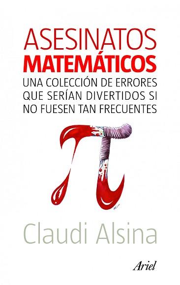 ASESINATOS MATEMÁTICOS | 9788434469204 | CLAUDI ALSINA