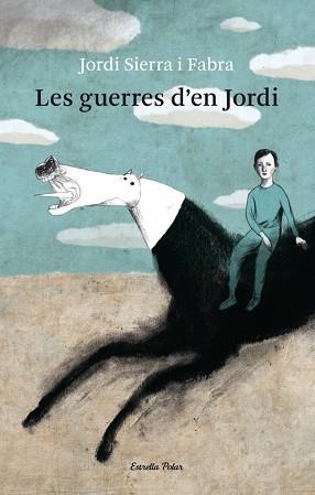 GUERRES D'EN JORDI, LES | 9788499321080 | SIERRA I FABRA, JORDI