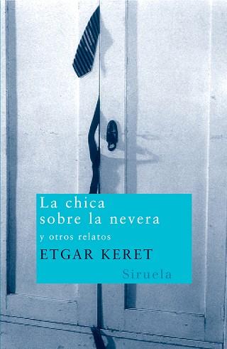 CHICA SOBRE LA NEVERA NT-89 | 9788498410211 | KERET, ETGAR