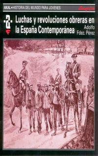 LUCHAS Y REVOLUCIONES OBRERAS EN LA ESPAÑA | 9788446004578 | FERNANDEZ PERE, ADOLFO