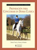 PREPARACIÓN PARA CONCURSAR EN DOMA CLÁSICA | 9788425518348 | TROTT, DAVID/HILLSDON, PENNY