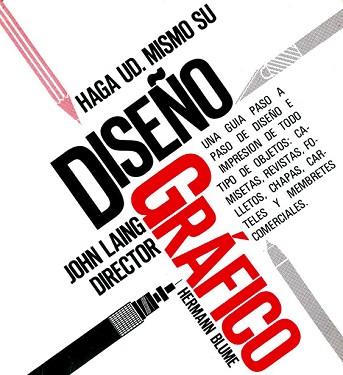 HAGA UD.MISMO SU DISEÑO GRAFICO | 9788487756160 | LAING, JOHN