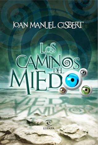 CAMINOS DEL MIEDO, LOS | 9788467036954 | GISBERT, JOAN MANUEL