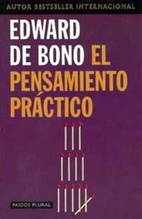 PENSAMIENTO PRACTICO, EL | 9788449308826 | DE BONO, EDWARD