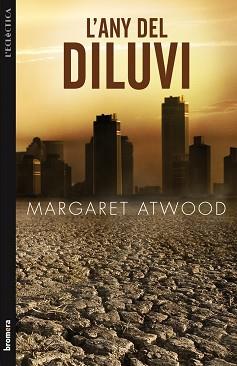 ANY DEL DILUVI, L' | 9788498247046 | ATWOOD, MARGARET