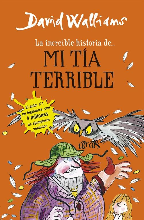 LA INCREÍBLE HISTORIA DE... MI TÍA TERRIBLE | 9788490434178 | WALLIAMS,DAVID