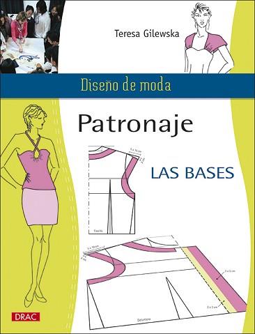 PATRONAJE. LAS BASES | 9788498742381 | GILEWSKA, TERESA