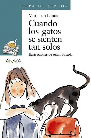 CUANDO LOS GATOS SE SIENTEN TAN SOLOS | 9788420784601 | LANDA, MARIASUN