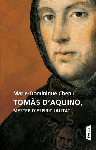 TOMÀS D'AQUINO, MESTRE D'ESPIRITUALITAT | 9788498091625 | M.D.CHENU