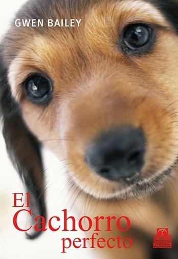 CACHORRO PERFECTO, EL (COLOR) | 9788499100494 | BAILEY, GWEN