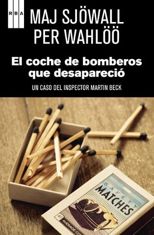 COCHE DE BOMBEROS QUE DESAPARECIO | 9788498677188 | SJÖWALL, MAJ