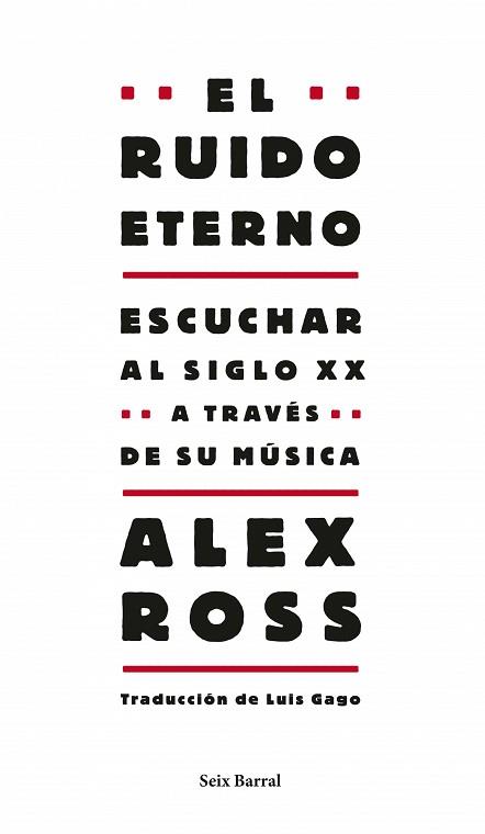 RUIDO ETERNO, EL | 9788432209130 | ALEX ROSS