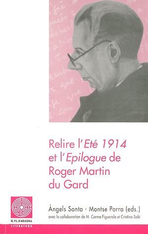 RELIRE L'ETE 1914 ET L'EPILOGUE DE ROBER MARTIN DU | 9788479357078 | SANTA, ANGELS/ PARRA, MONTSE