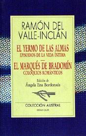 YERMO DE LAS ALMAS, EL/ MARQUES DE BRADOMIN, EL | 9788423973828 | VALLE-INCLAN, RAMON DEL