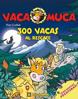 300 VACAS AL RESCATE | 9788492939435 | COOLBAK, PETER