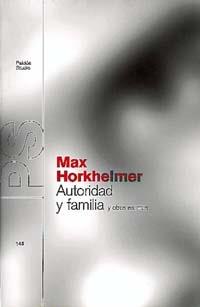 AUTORIDAD Y FAMILIA Y OTROS ESCRITOS | 9788449310058 | HORKHEIMER, MAX