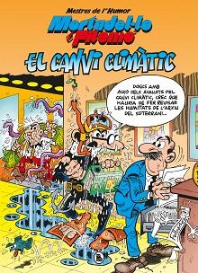 MESTRES DE L'HUMOR. EL CANVI CLIMÀTIC (MESTRES DE L'HUMOR 58) | 9788402424709 | IBÁÑEZ, FRANCISCO